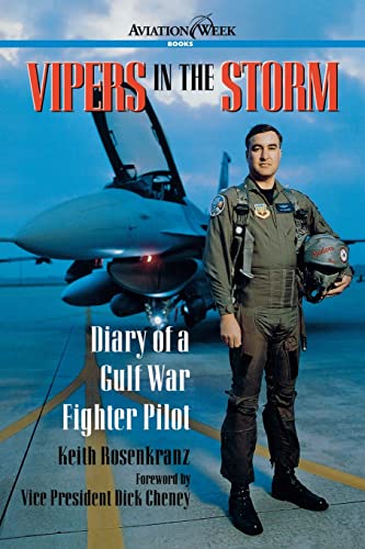 Beispielbild fr Vipers in the Storm: Diary of a Gulf War Fighter Pilot zum Verkauf von Wonder Book