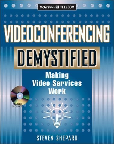 Beispielbild fr Videoconferencing Demystified zum Verkauf von Better World Books