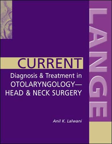 Current Diagnosis & Treatment in Otolaryngology - Head & Neck Surgery.