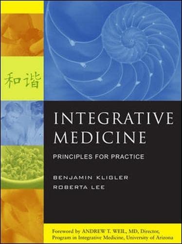 Beispielbild fr Integrative Medicine: Principles for Practice zum Verkauf von Bank of Books