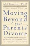 Stock image for Moving Beyond your Parents' Divorce for sale by Wonder Book