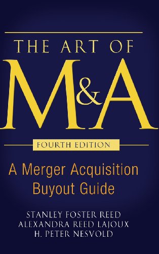 Stock image for The Art of MA, Fourth Edition: A Merger Acquisition Buyout Guide for sale by Austin Goodwill 1101