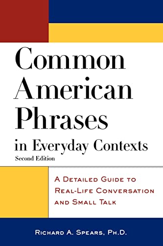 Beispielbild fr Common American Phrases in Everyday Contexts: A Detailed Guide to Real-Life Conversation and Small Talk (McGraw-Hill ESL References) zum Verkauf von SecondSale