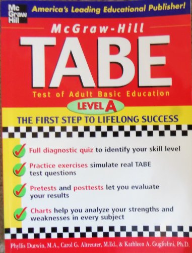 Imagen de archivo de McGraw-Hill's Tabe Level A: Test of Adult Basic Education: The First Step to Lifelong Success a la venta por ThriftBooks-Dallas