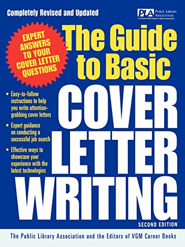 The Guide to Basic Cover Letter Writing (9780071405904) by Public Library Association; VGM,Editors Of; Association, Public Library; VGM