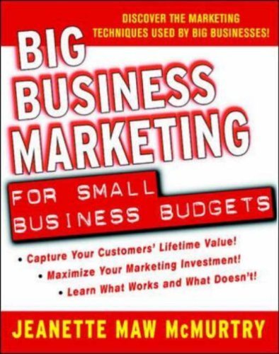 Beispielbild fr Big Business Marketing For Small Business Budgets zum Verkauf von Wonder Book