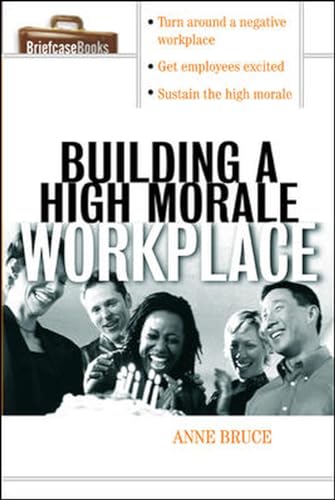 Beispielbild fr Building a High Morale Workplace zum Verkauf von Better World Books