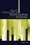 Beispielbild fr Kelly's Dimensions of Professional Nursing zum Verkauf von ThriftBooks-Atlanta