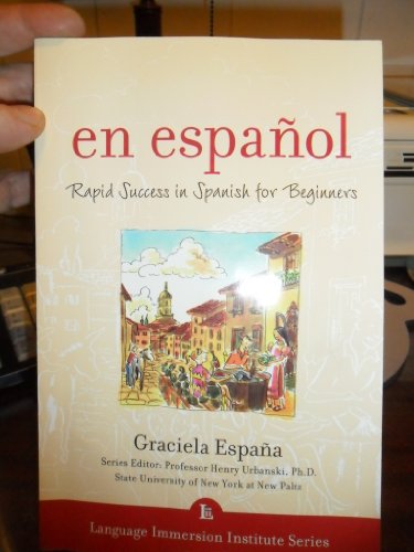 Stock image for En Espanol: Rapid Success in Spanish for Beginners (Language Immersion Institute Series) for sale by Jenson Books Inc