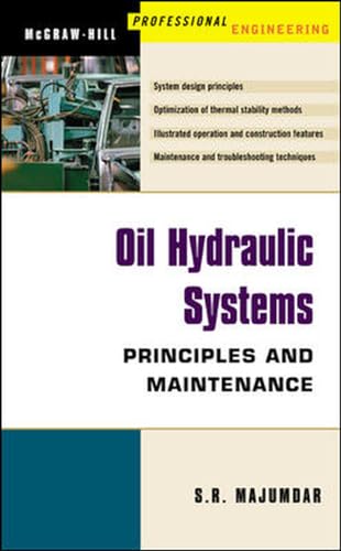 Stock image for Oil Hydraulic Systems : Principles anMajumdar, S; Majumdar, S.R. for sale by Iridium_Books