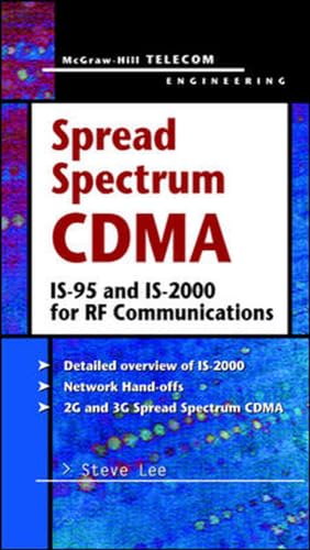 Spread Spectrum CDMA: IS-95 and IS-2000 for RF Communications (9780071406710) by Steve Lee