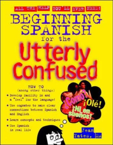 Stock image for Beginning Spanish for the Utterly Confused for sale by Better World Books