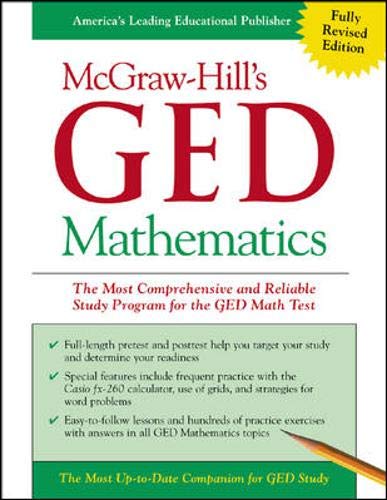 Imagen de archivo de McGraw-Hill's GED Mathematics : The Most Comprehensive and Reliable Study Program for the GED Math Test a la venta por Better World Books