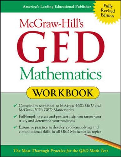 Imagen de archivo de McGraw-Hills GED Mathematics Workbook a la venta por Hawking Books