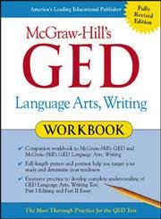 9780071407090: McGraw-Hill's GED Language Arts, Writing Workbook