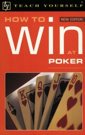 9780071407168: Teach Yourself How to Win at Poker