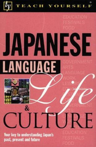 Imagen de archivo de Teach Yourself Japanese Language, Life, and Culture a la venta por Better World Books
