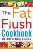 Imagen de archivo de The Fat Flush Cookbook a la venta por Gulf Coast Books