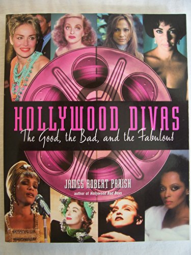 Beispielbild fr Hollywood Divas : The Good, the Bad and the Fabulous zum Verkauf von Better World Books