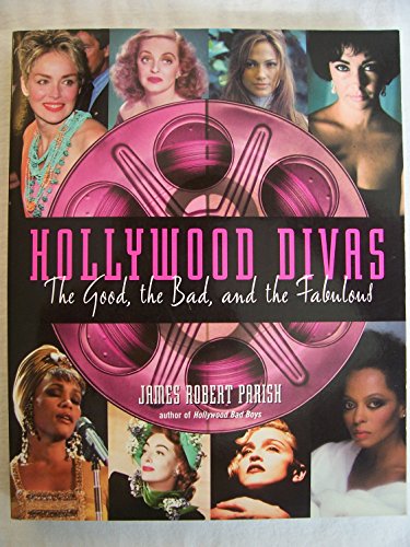 Stock image for Hollywood Divas : The Good, the Bad and the Fabulous for sale by Better World Books