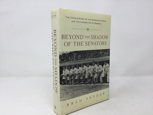 9780071408202: Beyond the Shadow of the Senators : The Untold Story of the Homestead Grays and the Integration of Baseball