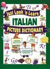 Beispielbild fr Just Look 'n Learn Italian Picture Dictionary zum Verkauf von Jenson Books Inc