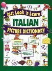 9780071408301: Just Look 'n Learn Italian Picture Dictionary (Just Look N Learn Picture Dictionary Series)
