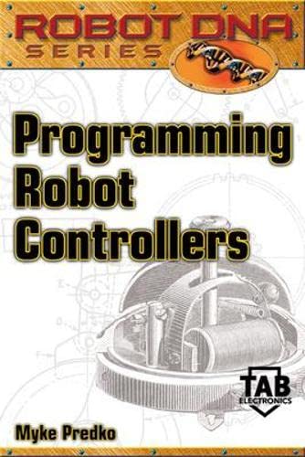 Stock image for Programming Robot Controllers [Tab Robotics] for sale by Great Expectations Rare Books