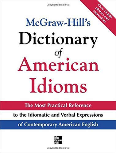 9780071408585: McGraw-Hill's Dictionary of American Idioms and Phrasal Verbs
