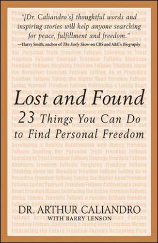 Stock image for Lost and Found : The 23 Things You Can Do to Find Personal Freedom for sale by Wonder Book