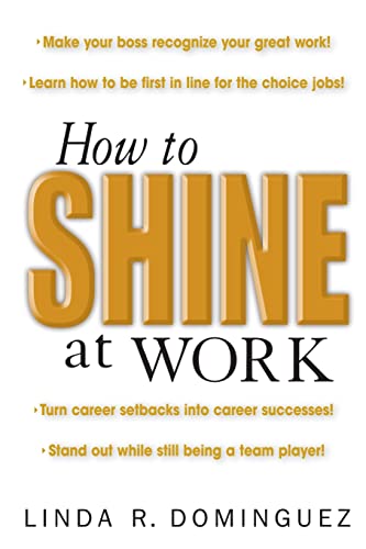 Beispielbild fr How to Shine at Work zum Verkauf von Better World Books