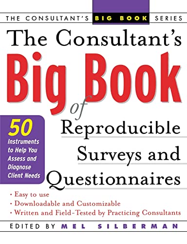 Stock image for The Consultant's Big Book of Reproducible Surveys and Questionnaires : 50 Instruments to Help You Assess and Diagnose Client Needs for sale by Better World Books: West