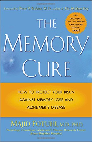 Beispielbild fr The Memory Cure : How to Protect Your Brain Against Memory Loss and Alzheimer's Disease zum Verkauf von SecondSale