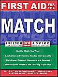 Beispielbild fr First Aid for the Match: Insider Advice from Students and Residency Directors zum Verkauf von ThriftBooks-Atlanta