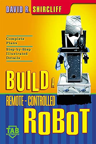 9780071409643: Build a Remote-Controlled Robot