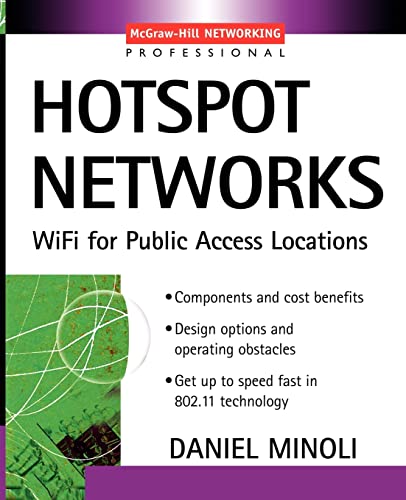 Stock image for Hotspot Networks: WiFi for Public Access Locations (Professional Telecom) (McGraw-Hill Networking Professional) for sale by WorldofBooks
