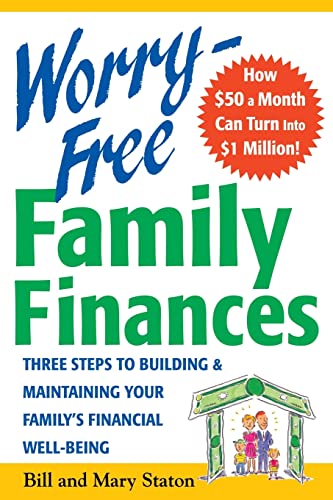 Imagen de archivo de Worry-Free Family Finances: Three Steps to Building and Maintaining Your Family's Financial Well-Being a la venta por PBShop.store US