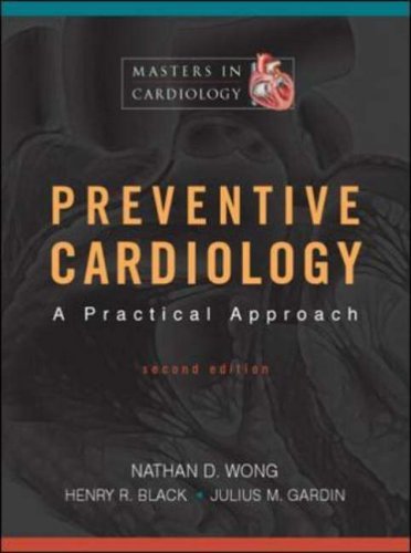 Beispielbild fr Preventive Cardiology: a Practical Approach, Second Edition zum Verkauf von Better World Books