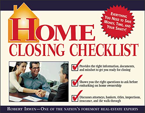 Imagen de archivo de Home Closing Checklist: Everything You Need to Know to Save Money, Time, and Your Sanity When You Are Closing on a Home a la venta por Chiron Media