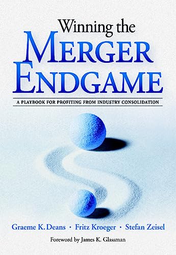 9780071409988: Winning the Merger Endgame: A Playbook for Profiting from Industry Consolidation