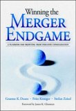 9780071409988: Winning the Merger Endgame: A Playbook for Profiting From Industry Consolidation: A Playbook for Profiting From Industry Consolidation (MGMT & LEADERSHIP)