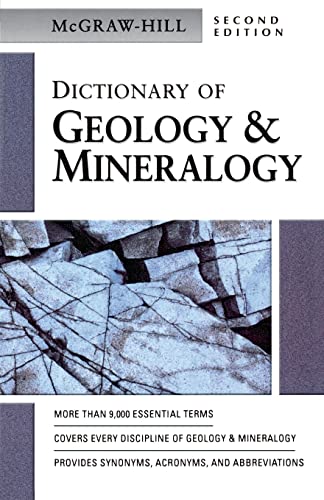 Dictionary of Geology & Mineralogy (9780071410441) by McGraw Hill