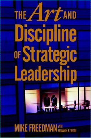 Beispielbild fr The Art and Discipline of Strategic Leadership zum Verkauf von Wonder Book