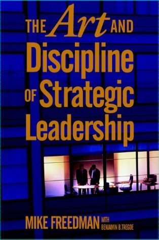 Stock image for The Art and Discipline of Strategic Leadership for sale by Wonder Book
