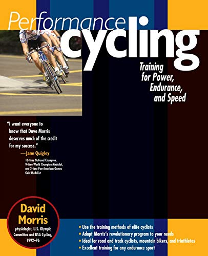Beispielbild fr Performance Cycling : Training for Power, Endurance, and Speed zum Verkauf von Open Books