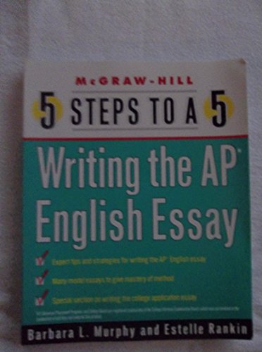 Stock image for 5 Steps to a 5 on the AP: Writing the AP English Essay (5 Steps to a 5 on the Advanced Placement Examinations Series) for sale by Wonder Book