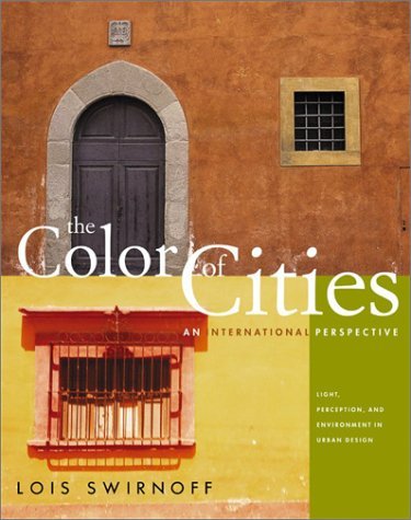 Beispielbild fr The Color of Cities: An International Perspective zum Verkauf von Wonder Book