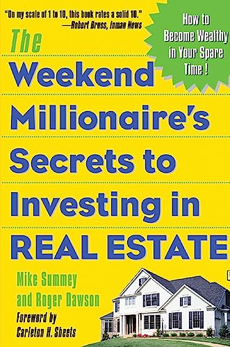Imagen de archivo de The Weekend Millionaire's Secrets to Investing in Real Estate: How to Become Wealthy in Your Spare Time a la venta por Gulf Coast Books