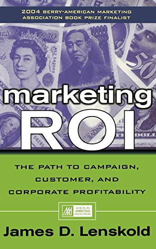 9780071413633: Marketing Roi: The Path to Campaign, Customer, and Corporate Profitability