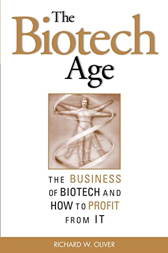 Imagen de archivo de The Biotech Age : The Business of Biotech and How to Profit from It a la venta por Better World Books